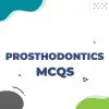 Prosthodontics DHA Prometric Exam Questions (MCQs) to prepare for DHA Exam Dubai – DHCC Exam Dubai – Haad Exam Abu Dhabi – MOH Exam UAE