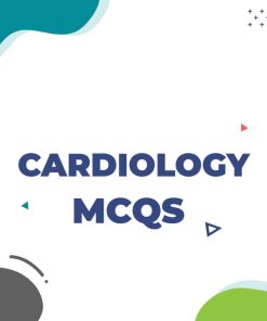 Cardiology DHA Prometric Exam Questions (MCQs)